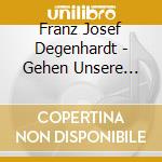 Franz Josef Degenhardt - Gehen Unsere Traeume (4 Cd) cd