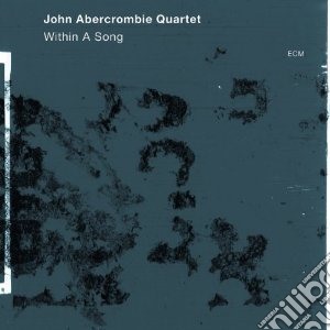 John Abercrombie - Within A Song cd musicale di Abercrombie/lovano