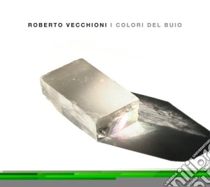 Roberto Vecchioni - I Colori Del Buio (2 Cd) cd musicale di Roberto Vecchioni