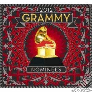2012 grammy nominees cd musicale di Artisti Vari