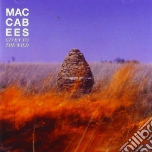 Maccabees - Given To The Wild cd musicale di The Maccabees