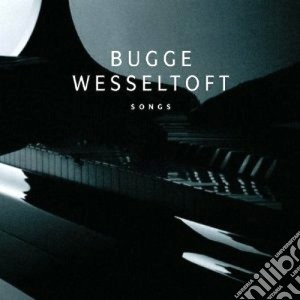 Bugge Wesseltoft - Songs cd musicale di Bugge Wesseltoft