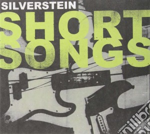 Silverstein - Short Songs cd musicale di Silverstein