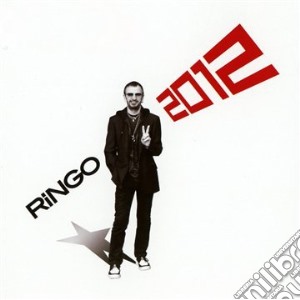 Ringo Starr - Ringo 2012 cd musicale di Ringo Starr