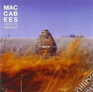 Maccabees (The) - Given To The Wild cd musicale di Maccabees