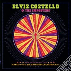 Elvis Costello & The Imposters - The Return Of The Spectacular Spinning Songbook!! (Cd+Dvd) cd musicale di Elvis Costello