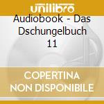 Audiobook - Das Dschungelbuch 11 cd
