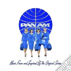Pan Am (Music From And Inspired By The Original Series) cd musicale di Artisti Vari