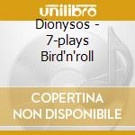 Dionysos - 7-plays Bird'n'roll cd