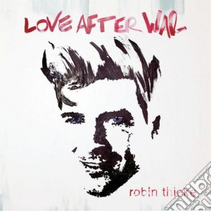 Robin Thicke - Love After War cd musicale di Robin Thicke