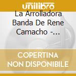 La Arrolladora Banda De Rene Camacho - Irreversible cd