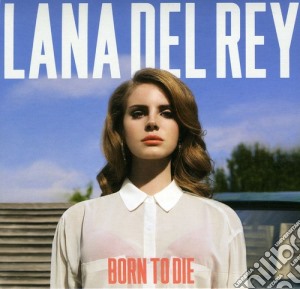 Lana Del Rey - Born To Die cd musicale di Lana Del Rey