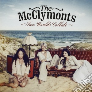 Mcclymonts (The) - Two Worlds Collide cd musicale di Mcclymonts