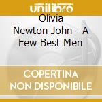 Olivia Newton-John - A Few Best Men cd