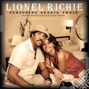 Lionel Richie & Shania Twain - Endless Love cd musicale di Lionel Richie