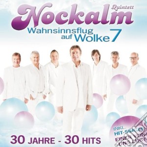Nockalm Quintett - Wahnsinnsflug Auf Wolke 7 (2 Cd) cd musicale di Nockalm Quintett