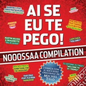 Ai Se Eu Te Pego! Compilation / Various cd musicale di Artisti Vari