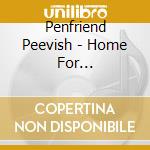 Penfriend Peevish - Home For Evangelical Boys cd