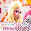 Nicki Minaj - Pink Friday - Roman Reloaded cd