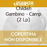 Childish Gambino - Camp (2 Lp) cd musicale di Childish Gambino
