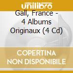Gall, France - 4 Albums Originaux (4 Cd) cd