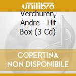 Verchuren, Andre - Hit Box (3 Cd) cd