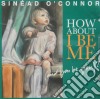 O'Connor Sinead - How About I Be Me (And You Be You)? cd
