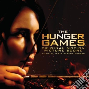 James Newton Howard - The Hunger Games: Original Motion Picture Score cd musicale di James Newton Howard