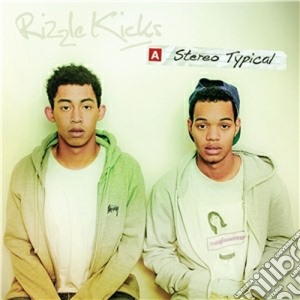 Rizzle Kicks - Stereo Typical cd musicale di Kicks Rizzle