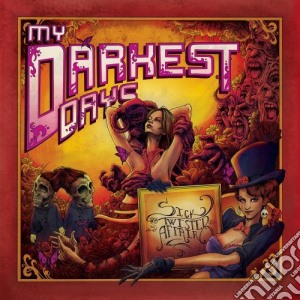 My Darkest Days - Sick & Twisted Affair (deluxe) cd musicale di My Darkest Days