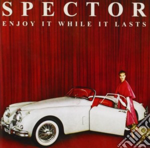Spector - Enjoy It While It Lasts cd musicale di Spector
