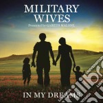 Military Wives - In My Dreams