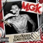 Mgk (Machine Gun Kelly) - Half Naked & Almost Famous Ep