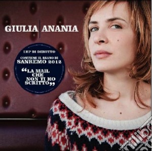 Giulia Anania - Giulia Anania cd musicale di Giulia Anania