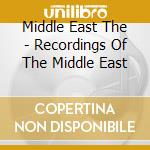 Middle East The - Recordings Of The Middle East cd