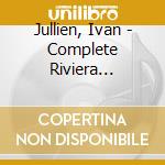 Jullien, Ivan - Complete Riviera Recordings (2 Cd) cd