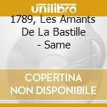 1789, Les Amants De La Bastille - Same cd