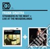 Frank Sinatra - Stranger In The Night / Live At The Meadowlands (2 Cd) cd