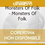 Monsters Of Folk - Monsters Of Folk