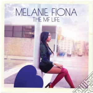 Melanie Fiona - The Mf Life (deluxe) cd musicale di Melanie Fiona