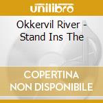 Okkervil River - Stand Ins The cd