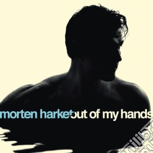 Morten Harket - Out Of My Hands cd musicale di Morten Harket