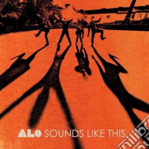 Alo - Sounds Like This cd musicale di Alo
