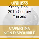 Steely Dan - 20Th Century Masters