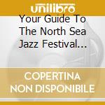 Your Guide To The North Sea Jazz Festival 2012 cd