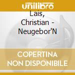 Lais, Christian - Neugebor'N cd