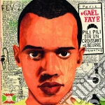 Gael Faye - Pili Pili Sur Un Croissant Au Beurre cd