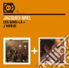 Jacques Brel - Ces Gens La / J'arrive (2 Cd) cd