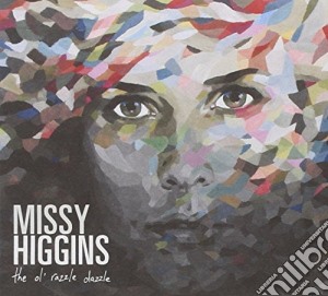 Missy Higgins - The Ol' Razzle Dazzle cd musicale di Missy Higgins
