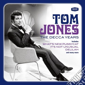 Tom Jones - The Decca Years cd musicale di Tom Jones